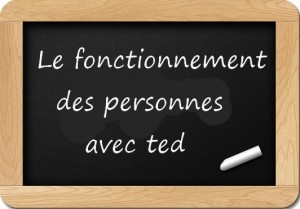 fonctionnement des personnes avec TED