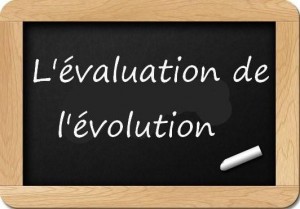 Evaluation de l'évolution